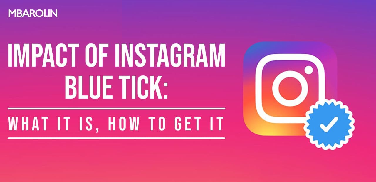 Instagram logo with text Impact of Instagram Blue Tick