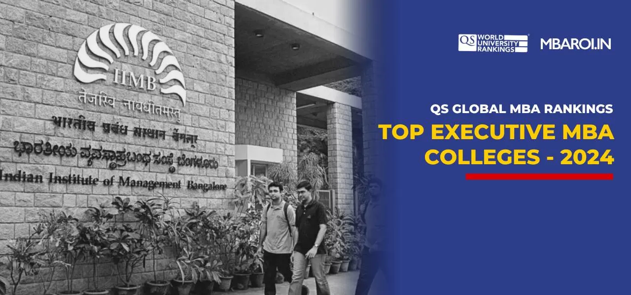 QS Global MBA Rankings 2024 – Top Executive MBA colleges in India featuring IIM Bangalore and leading business schools
