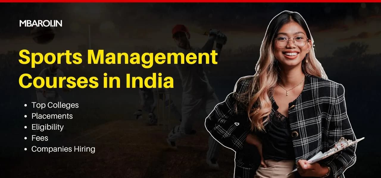 Sports Management Courses in India – Top colleges, placements, eligibility, fees, and companies hiring for sports management professionals