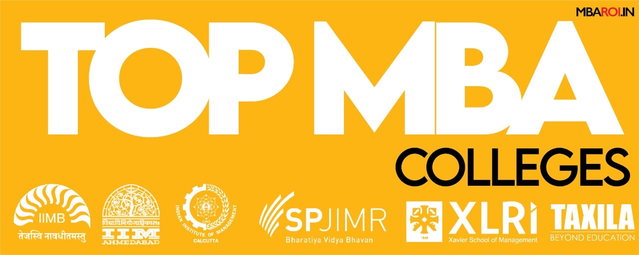 Top MBA Colleges banner featuring logos of IIM Bangalore, IIM Ahmedabad, IIM Calcutta, SPJIMR, XLRI, and Taxila Business School on a yellow background