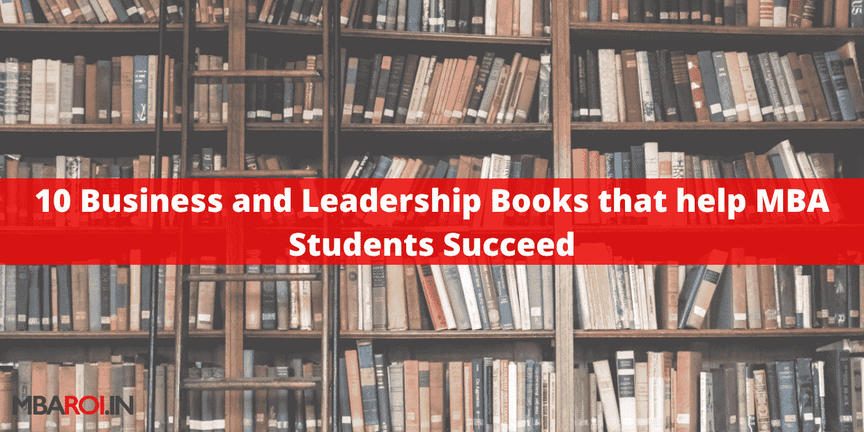 Bookshelf filled with books and banner text 10 Business and Leadership Books that help MBA students succeed