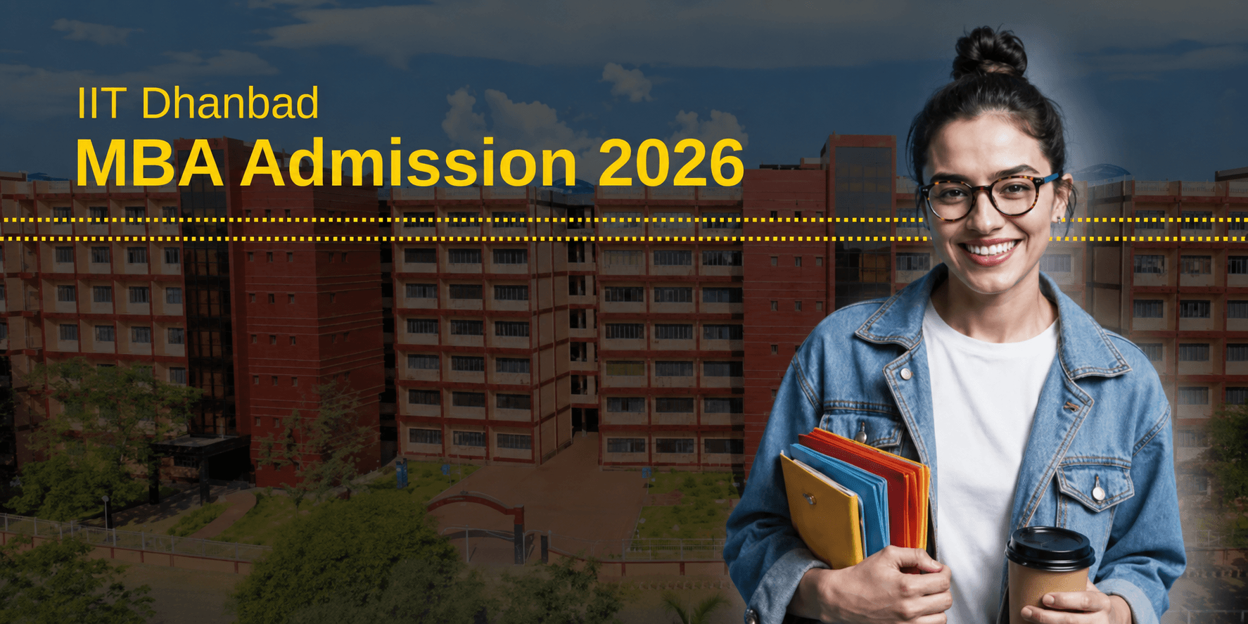 IIT Dhanbad MBA Admission Criteria 2026 and CAT Cutoffs: A Comprehensive Guide