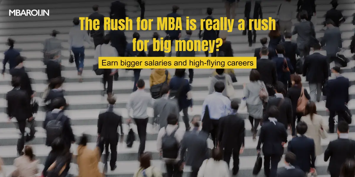 Rush for MBA is really a rush for big money