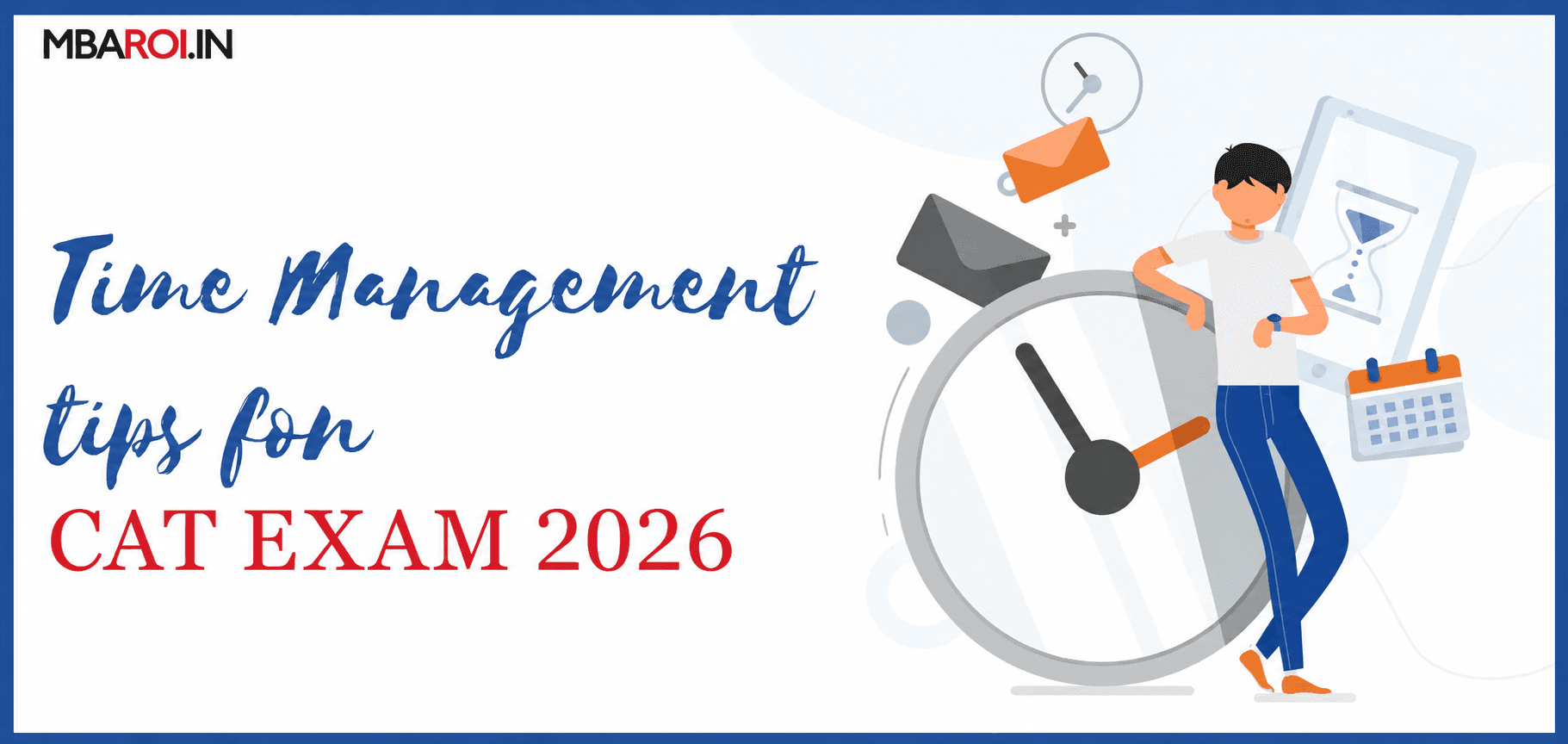 Illustration of a student with a giant clock and icons, with text Time Management tips for CAT Exam 2024
