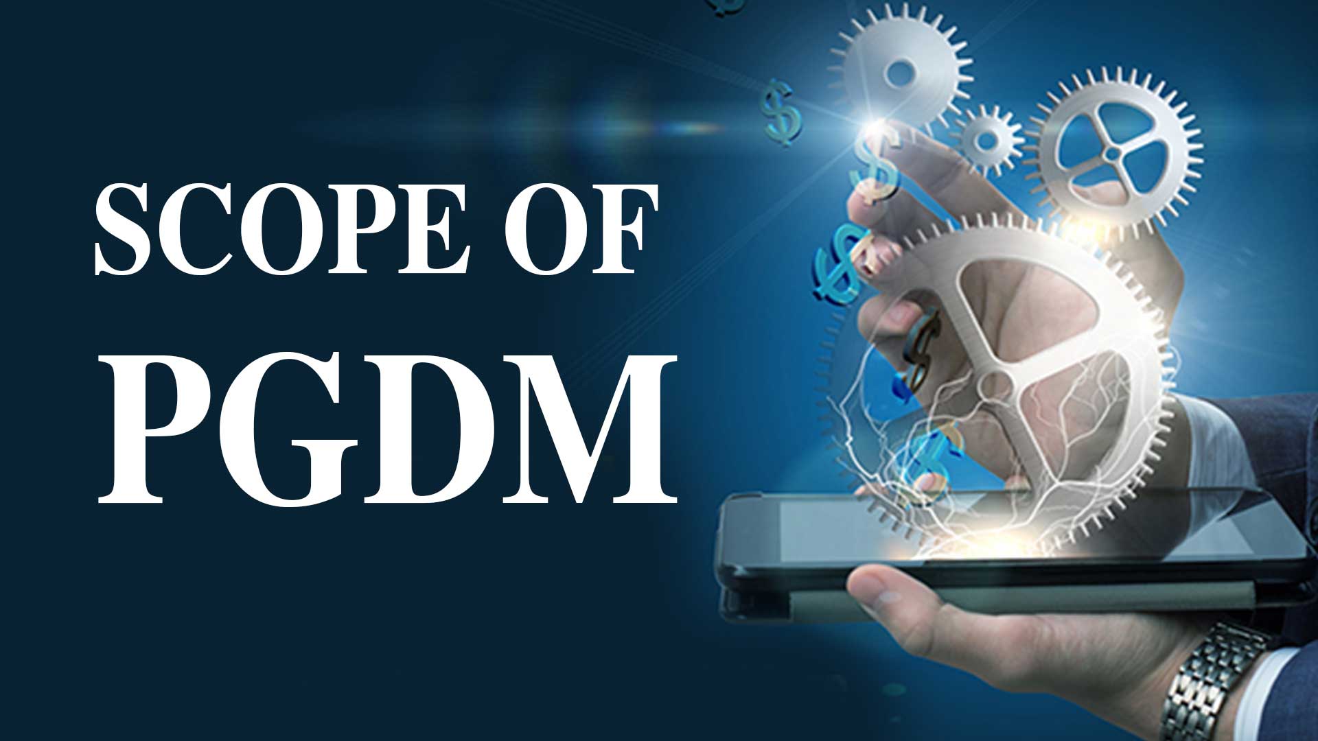 Scope of PGDM in today's world
