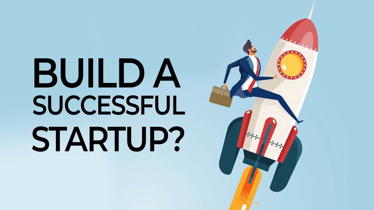 Proven ways to build a successful Startup? MBAROI