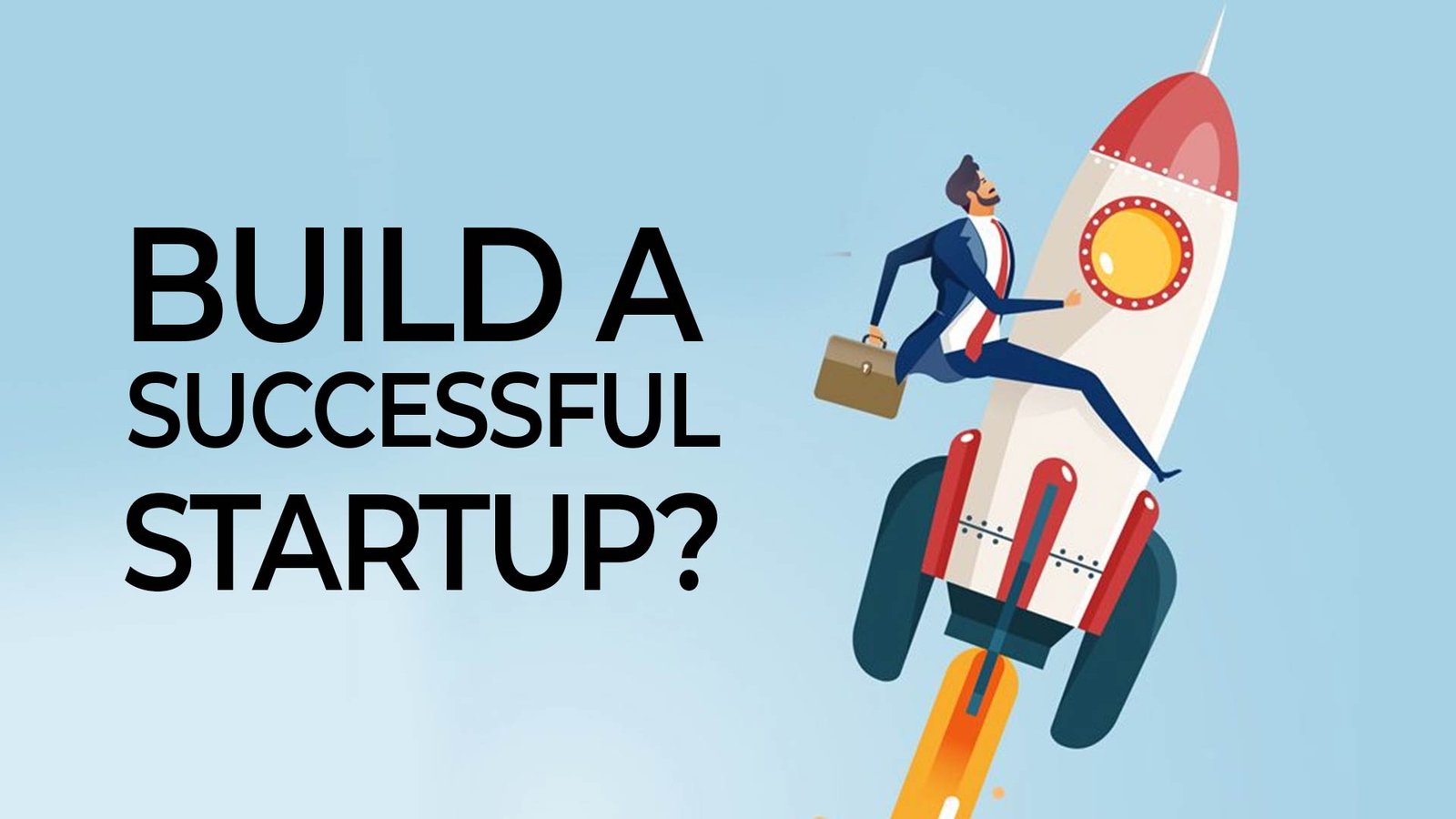 Ways to Build a successful startup