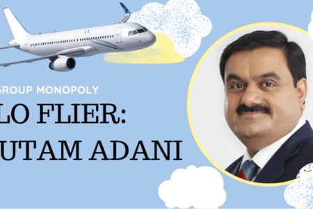 The Solo Flier Gautam Adani - market monopoly