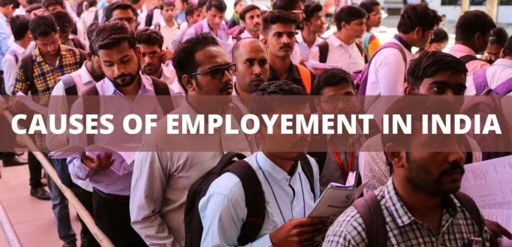 Causes of Unemployement in India