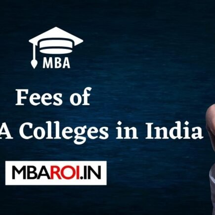 Fees of Top MBA Colleges in India