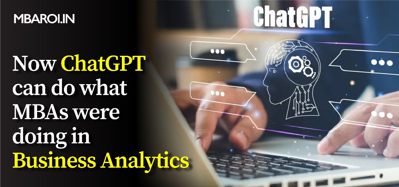 Now ChatGPT can do what MBAs were doing in Business Analytics