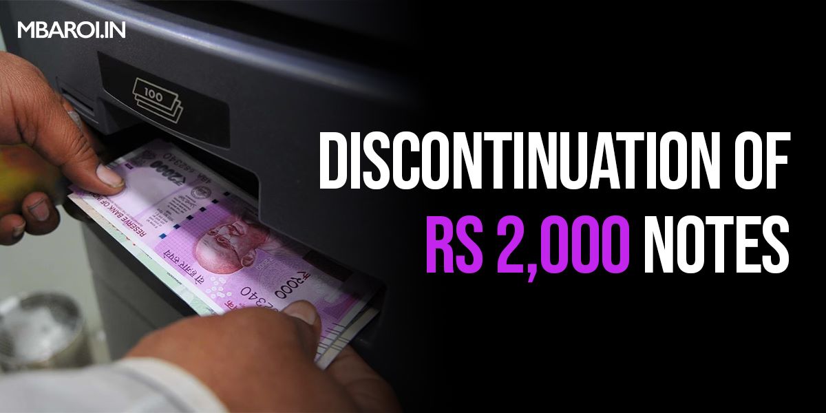 Discontinuation of Rs 2000 Notes
