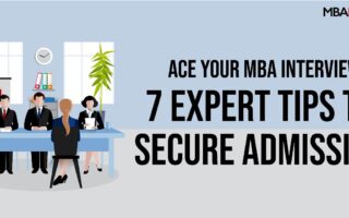 Ace Your MBA Interview: 7 Expert Tips to Secure Admission