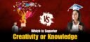 Knowledge vs Creativity - Which is Superior? | Gd Topic