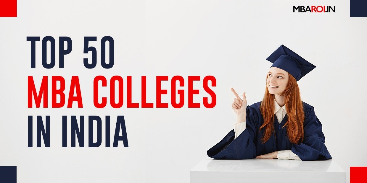 Top 50 MBA Colleges In India