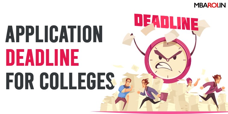 Application Deadline for Colleges